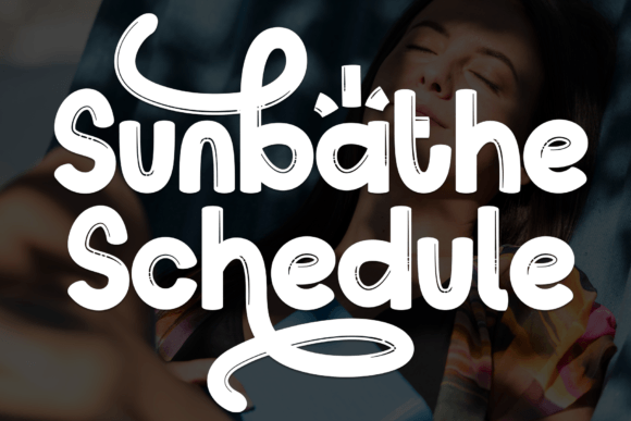 Sunbathe Schedule: A Handwritten Font That Makes Your Campaigns Feel Human